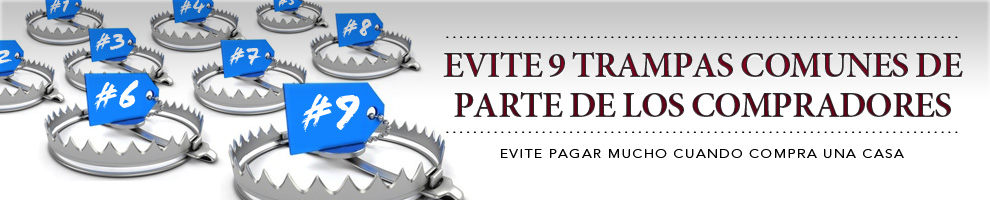 Cómo evitar 9 trampas comunes en las que caen los compradores de casas, ANTES de que compre su casa Image